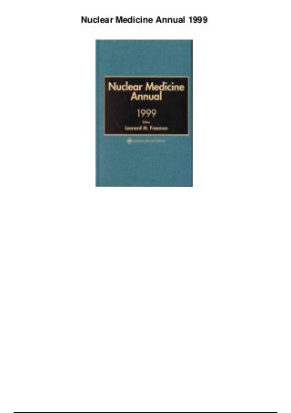 Nuclear Medicine Annual 1999
 