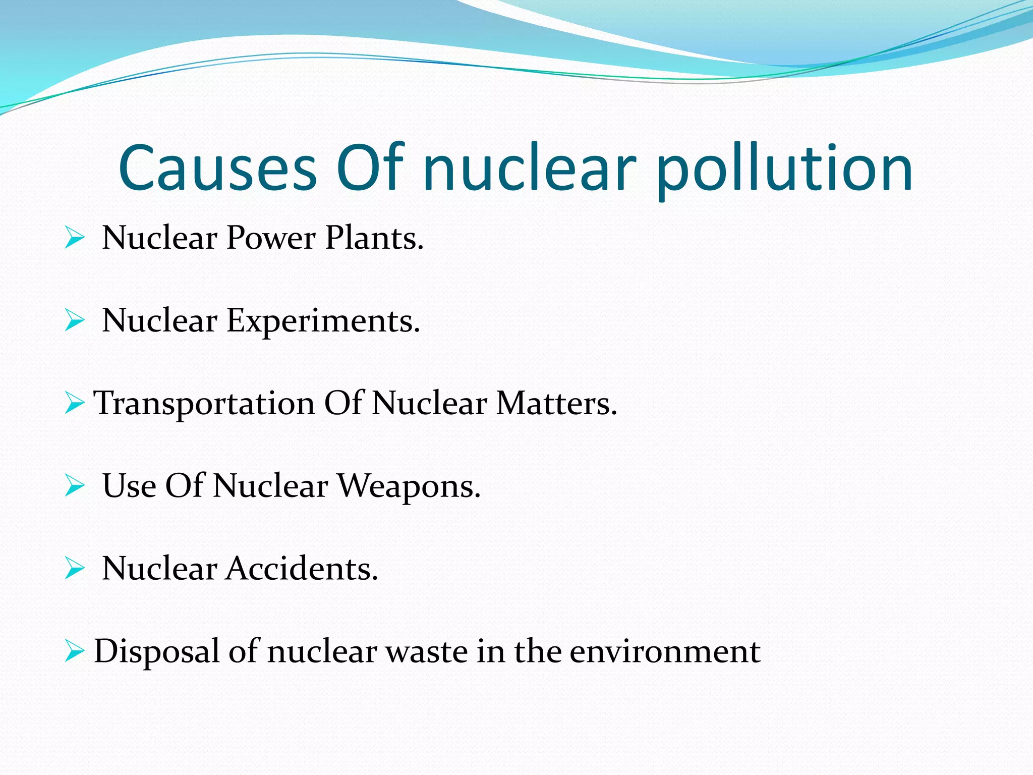  Due to “Nuclear Fission”  15% to 20% Nuclear Particles enter into “Stratosphere”.