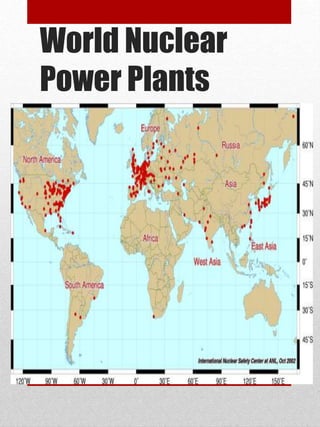 World Nuclear
Power Plants
 