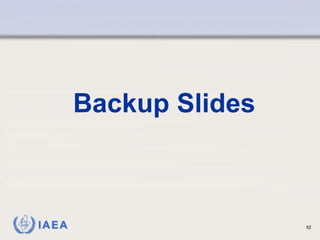 IAEA
Backup Slides
52
 