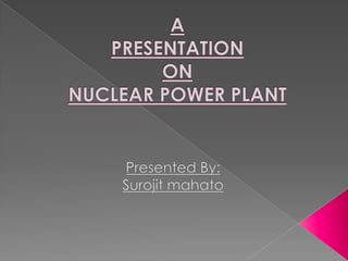Nuclear power plant | PPTX