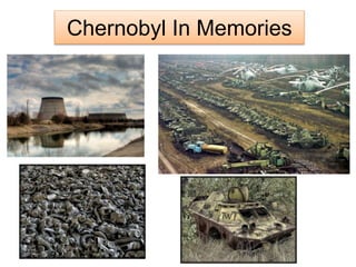 Chernobyl In Memories 
 