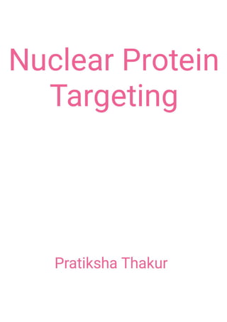 Nuclear Protein Targeting 