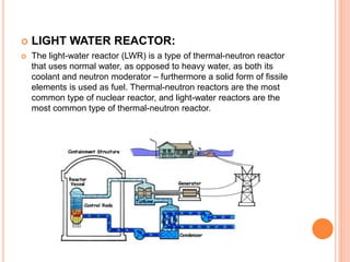 Lwr Nuclear reactors | PPTX