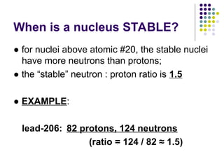 Nuclear Stability and Decay_Half Life.ppt