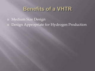   Medium Size Design
   Design Appropriate for Hydrogen Production
 