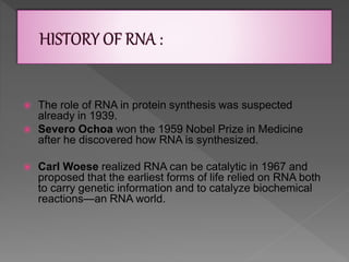  Two types;
 DNA
 RNA
 The building blocks of
nucleic acids are
called
NUCLEOTIDES
 