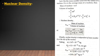 • Nuclear Density-
•
 