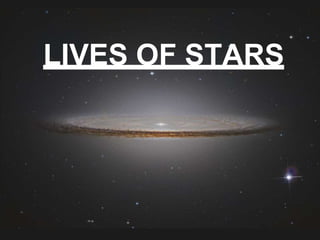 LIVES OF STARS
 