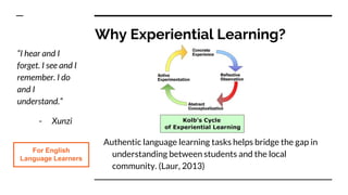 An Experiential Learning Project for English Language Learners | PPTX