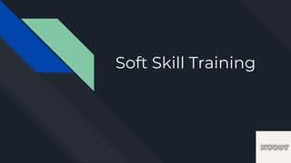 Soft Skill Training
 