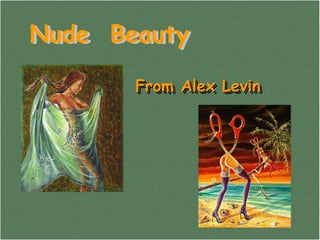 Nude  Beauty From Alex Levin From Alex Levin Nude  Beauty 