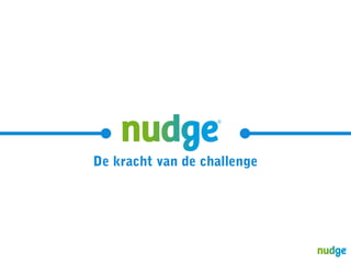 De kracht van de challenge

 