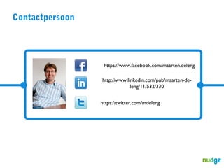 Contactpersoon

https://www.facebook.com/maarten.deleng
http://www.linkedin.com/pub/maarten-deleng/11/532/330
https://twitter.com/mdeleng

 