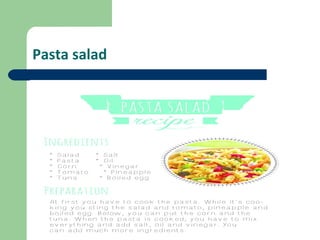 Pasta salad
 