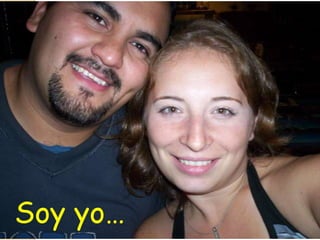 Soy yo…
 