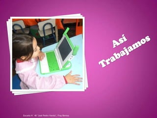 Escuela N° 40 "José Pedro Varela", Fray Bentos
 