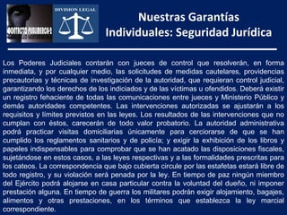 Nuestras Garantías
                                Individuales: Seguridad Jurídica

Los Poderes Judiciales contarán con j...