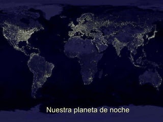 Nuestra planeta de noche 