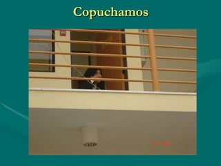 Copuchamos 