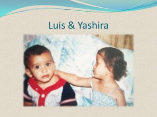 Luis & Yashira

 