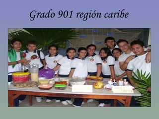 Grado 901 región caribe