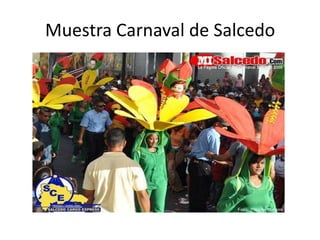 Muestra Carnaval de Salcedo