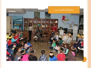 LA CASTAÑADA
 