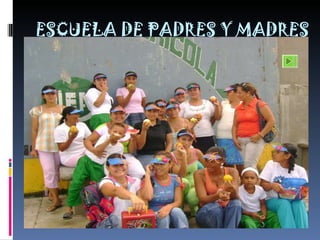 ESCUELA DE PADRES Y MADRES 