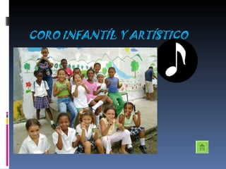 CORO INFANTÍL Y ARTÍSTICO 