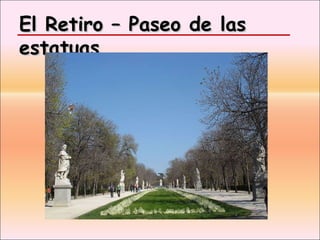 El Retiro – Paseo de las estatuas  
