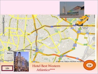 Aeropuerto de Barajas Hotel Best Western  Atlántico**** 15€ 10h 
