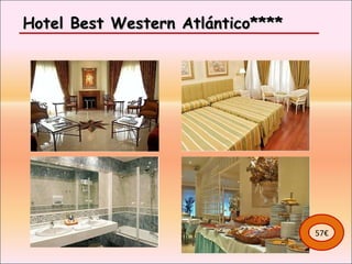 Hotel Best Western Atlántico**** 57€ 