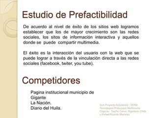 Recopilar y administrar la información de los aspectos más relevantes de nuestro municipio.