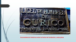 LHC, Liceo de Hombres de Curicó y su Historia, 15 jun-2019 Slide 13