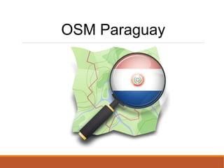 OSM Paraguay
 