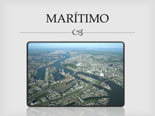 MARÍTIMO
   
 