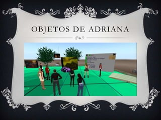 OBJETOS DE ADRIANA