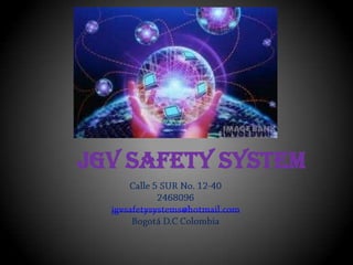 JGV SAFETY SYSTEM

 