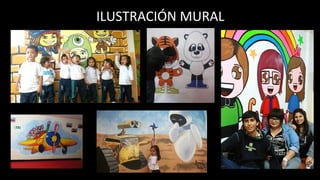 ILUSTRACIÓN MURAL
 
