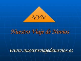 Nuestro Viaje de Novios www.nuestroviajedenovios.es 
