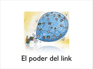El poder del link
 