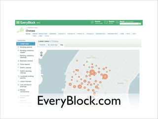 EveryBlock.com
 