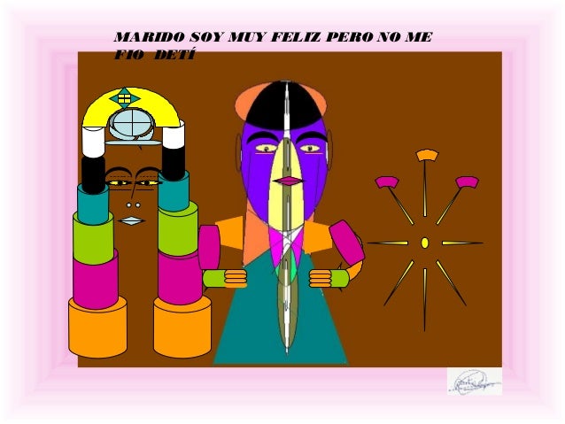 MARIDO SOY MUY FELIZ PERO NO MEFIO DETÍ 