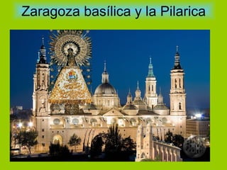 Zaragoza basílica y la Pilarica
 