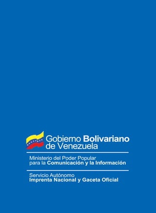 Constitución de la República Bolivariana de Venezuela Constitución de la República Bolivariana de Venezuela 1999 (Nueva constitucion final2011)