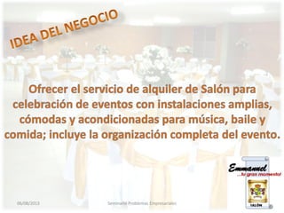 06/08/2013 Seminario Problemas Empresariales 2
 