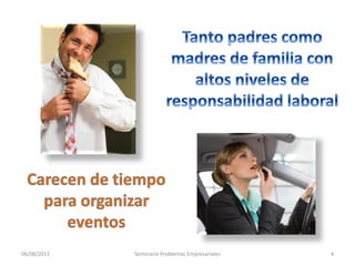 06/08/2013 Seminario Problemas Empresariales 4
 