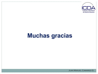 Muchas gracias

Juan Manuel Camargo G.

 