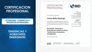 CERTIFICACION
PROFESIONAL
ECONOMIA, COMERCIO E
INVERSION EXTRANJERA
TENDENCIAS Y
HORIZONTES
EMERGENTES
 